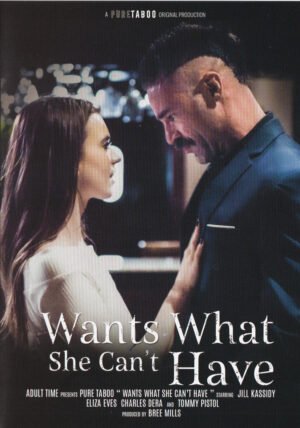 Wants What She Can’t Have