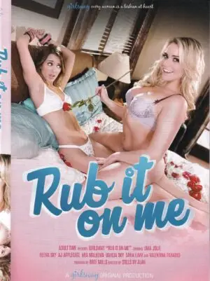 Rub It On Me