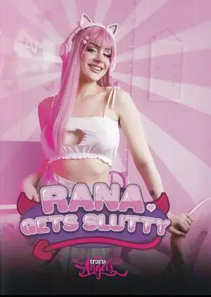 Rana Gets Slutty