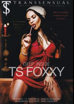 Deep Inside TS Foxxy