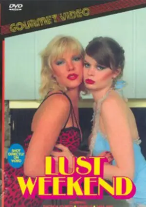 Lust Weekend (Gourmet Video)