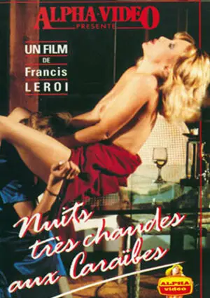 Nuits Tres Chaudes Aux Carailes (Alpha Video)