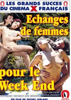 Exchanges De Femmes Pour Le Week End (Grand Cinema X)